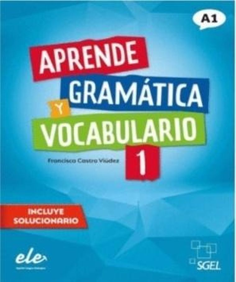 Aprende Gramatica y vocabulario 1 A1
