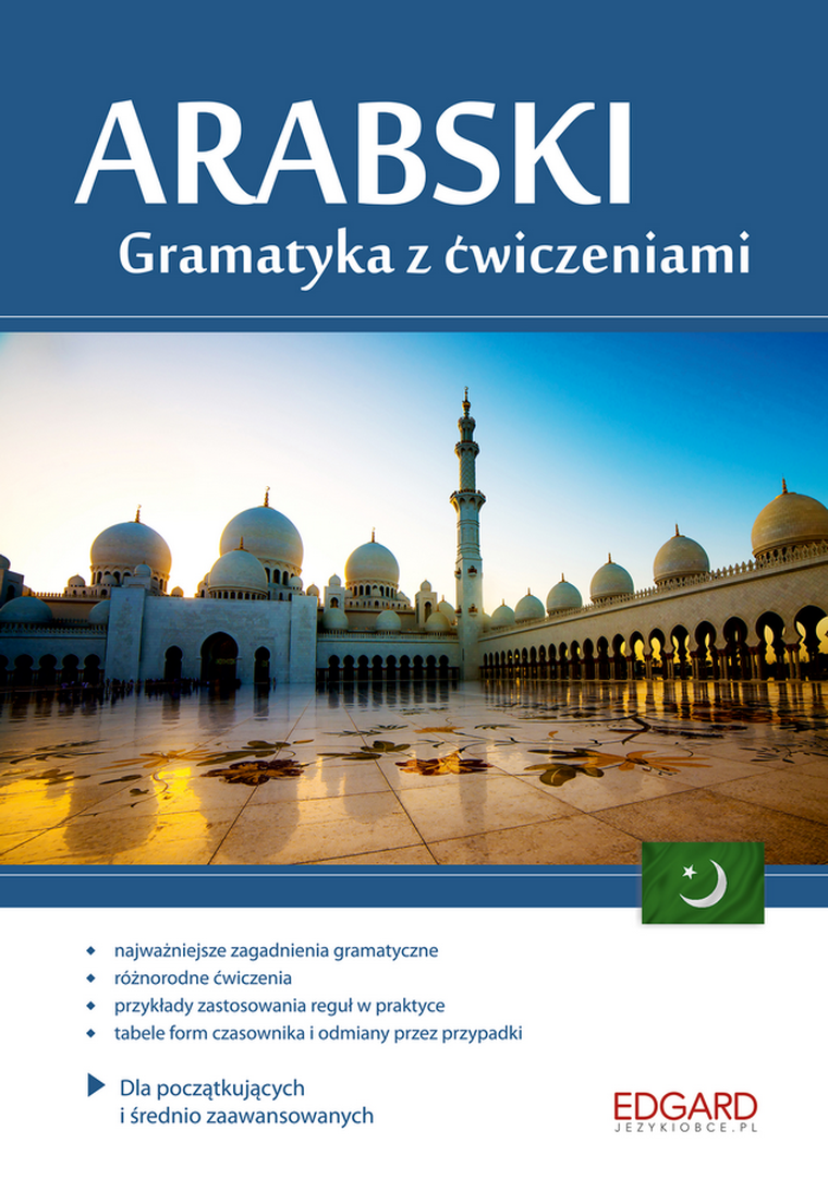 Arabski. Gramatyka z ćwiczeniami dla początkujących i średnio-zaawansowanych