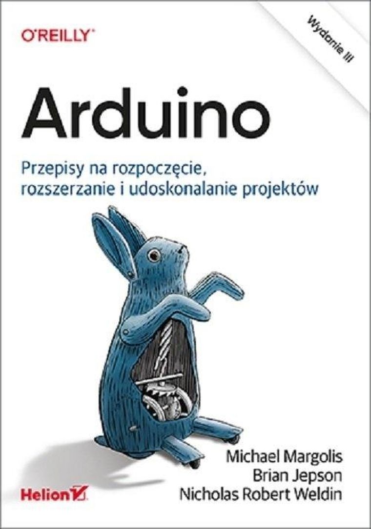 Arduino. Przepisy na rozpoczęcie, rozszerzanie