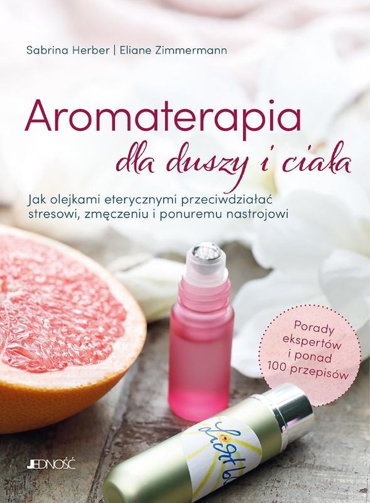 Aromaterapia dla duszy i ciała