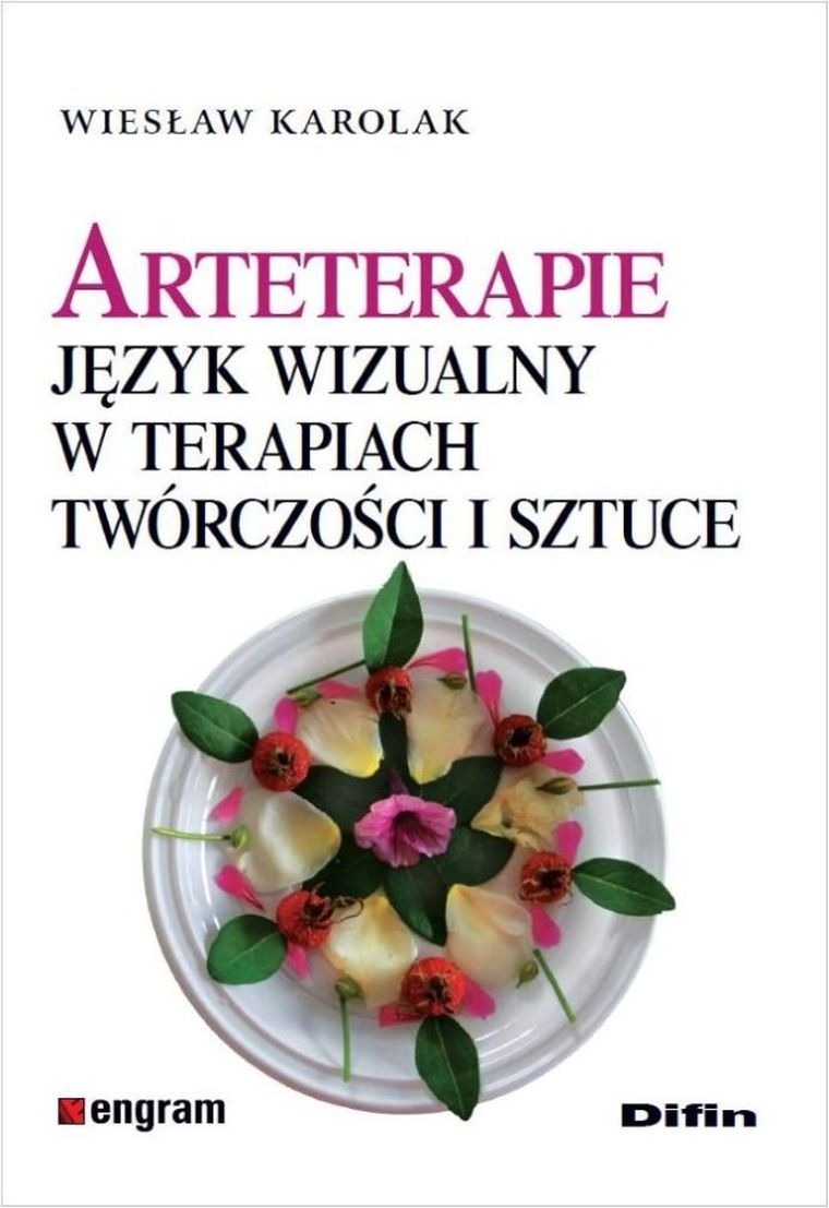 Arteterapie. Język wizualny w terapiach