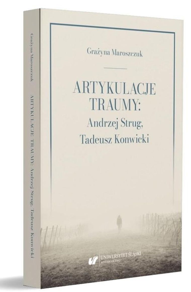 Artykulacje traumy. Andrzej Strug
