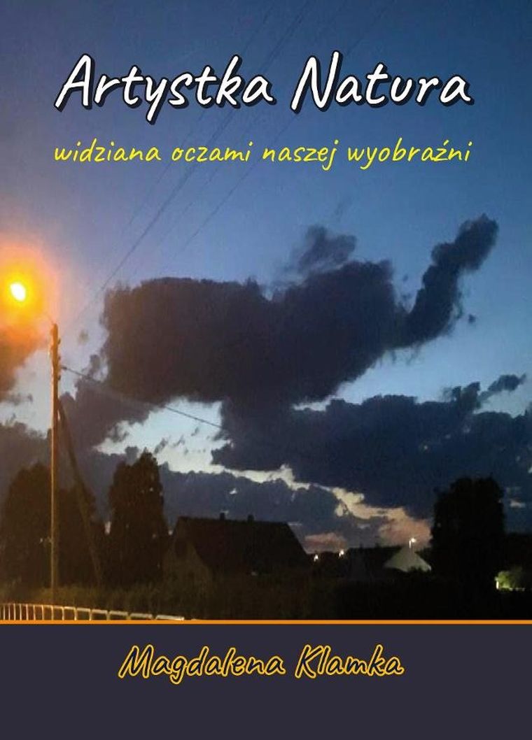 Artystka natura widziana oczami wyobraźni