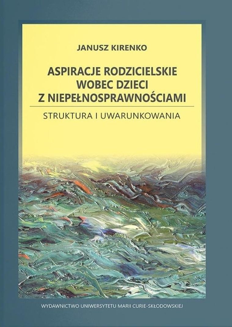 Aspiracje rodzicielskie wobec dzieci z niepełnosprawnościami
