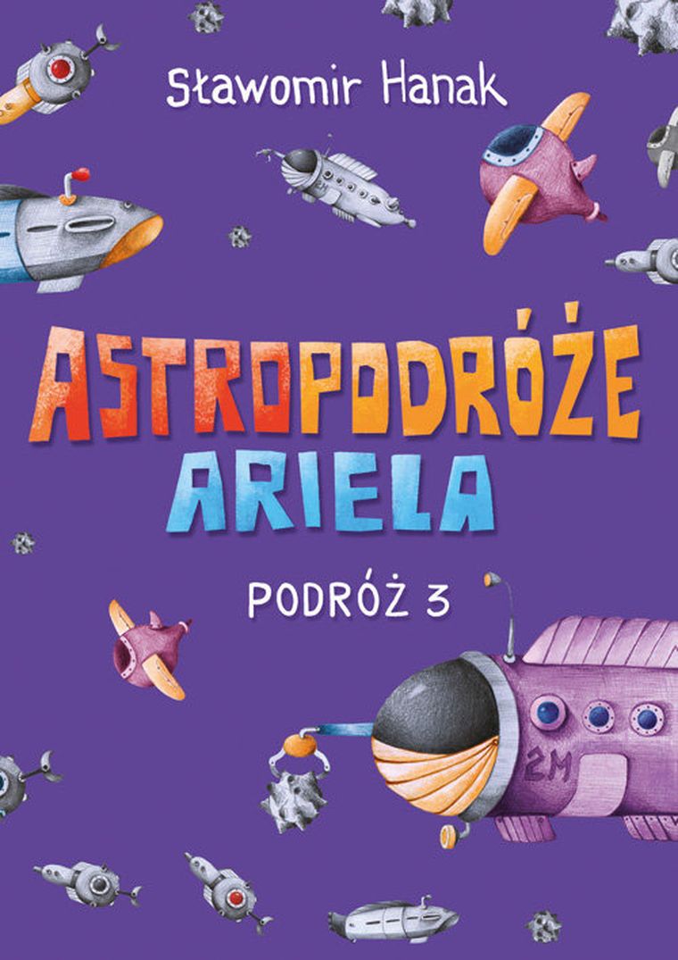 Astropodróże Ariela. Podróż 3