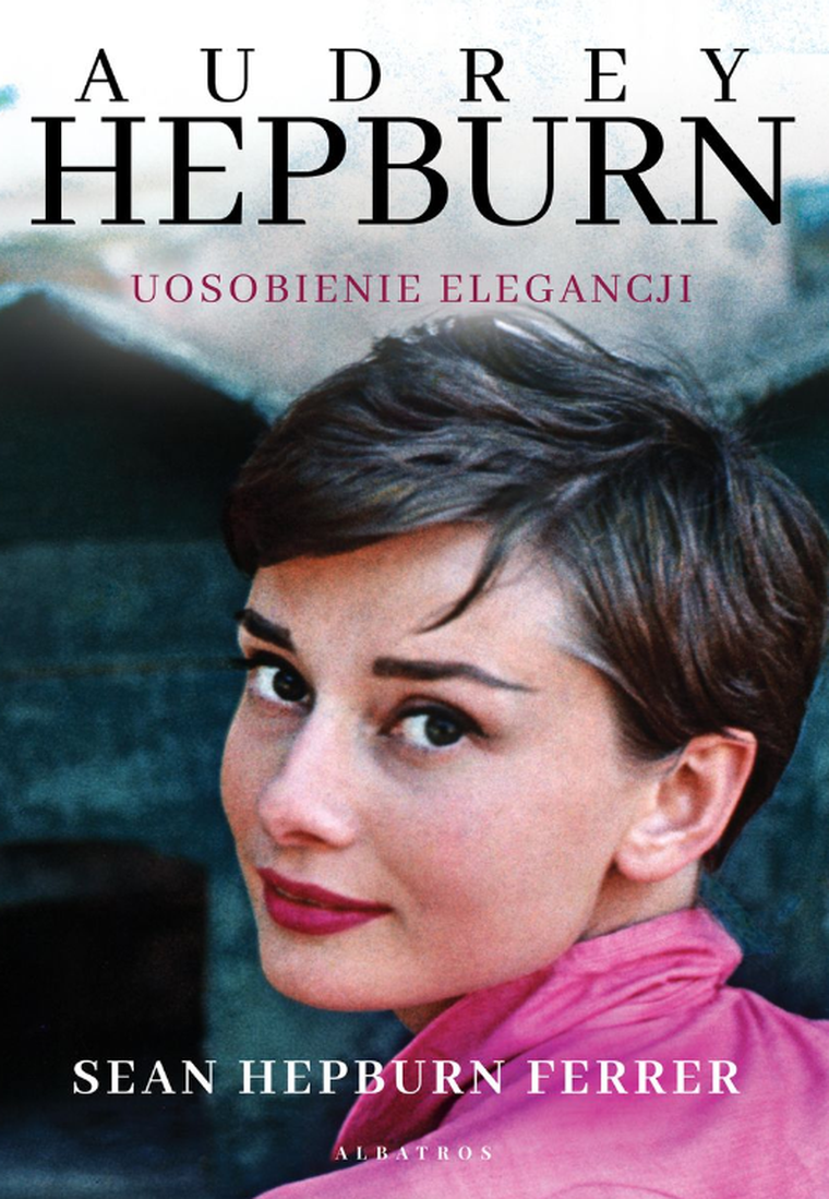 Audrey Hepburn. Uosobienie elegancji