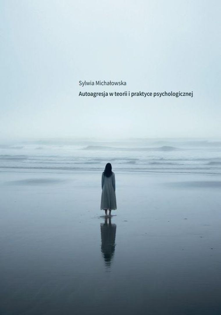 Autoagresja w teorii i praktyce psychologicznej