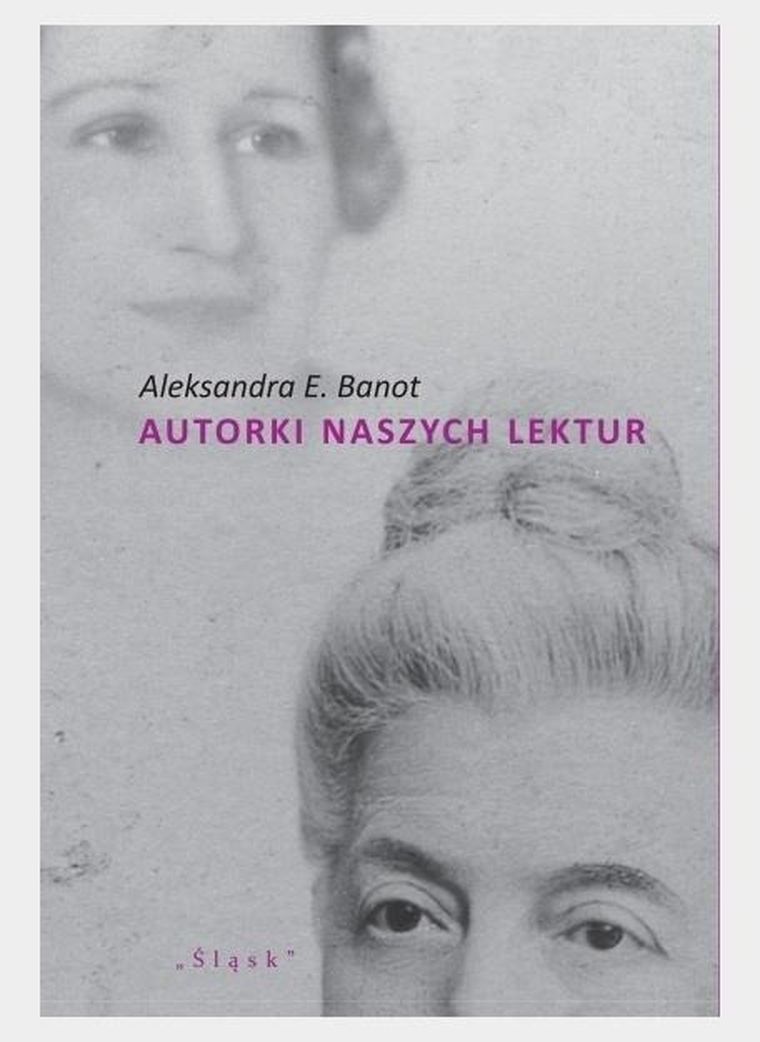 Autorki naszych lektur. Portrety polskich pisarek