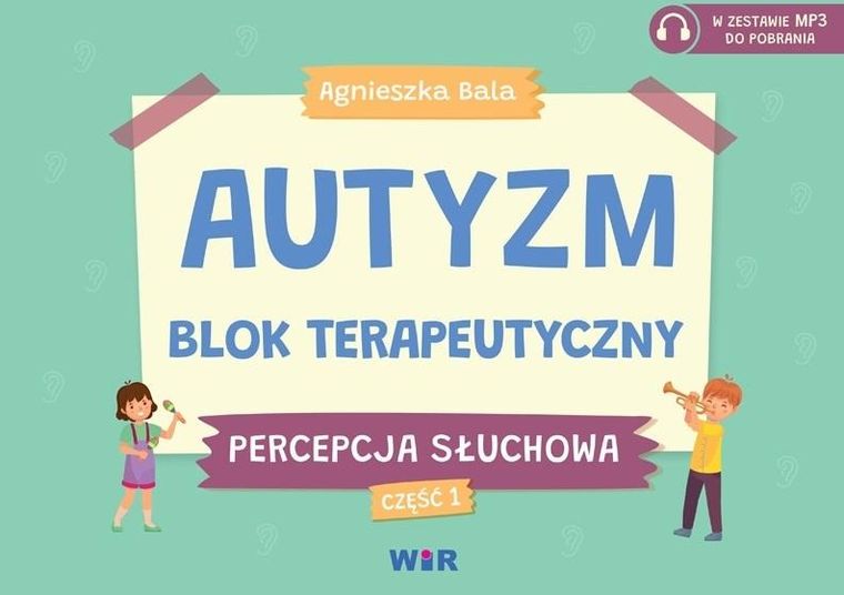 Autyzm. Blok terapeutyczny. Percepcja słuchowa. Część 1