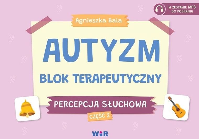 Autyzm. Blok terapeutyczny. Percepcja słuchowa. Część 2