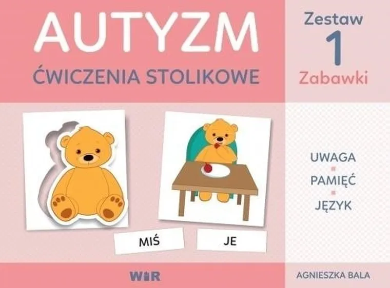 Autyzm. Ćwiczenia stolikowe. Zestaw 1. Zabawki