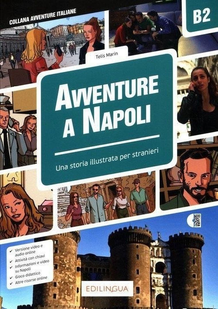 Avventure A Napoli B2. Storia illustrata per