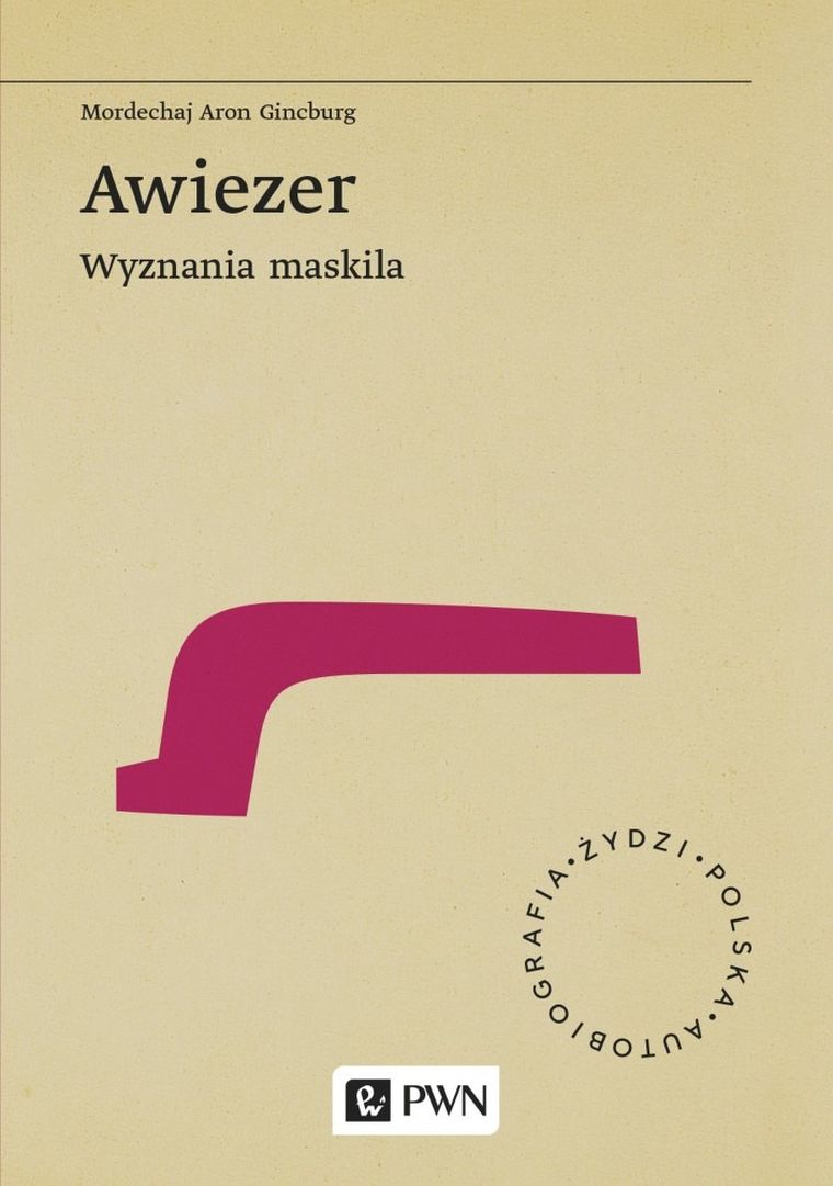 Awiezer. Wyznania Maskila. Tom 6