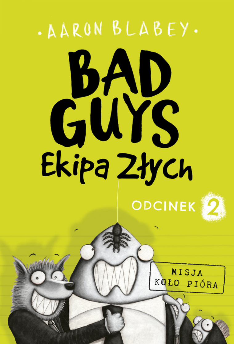 Bad Guys. Ekipa Złych. Odcinek 2