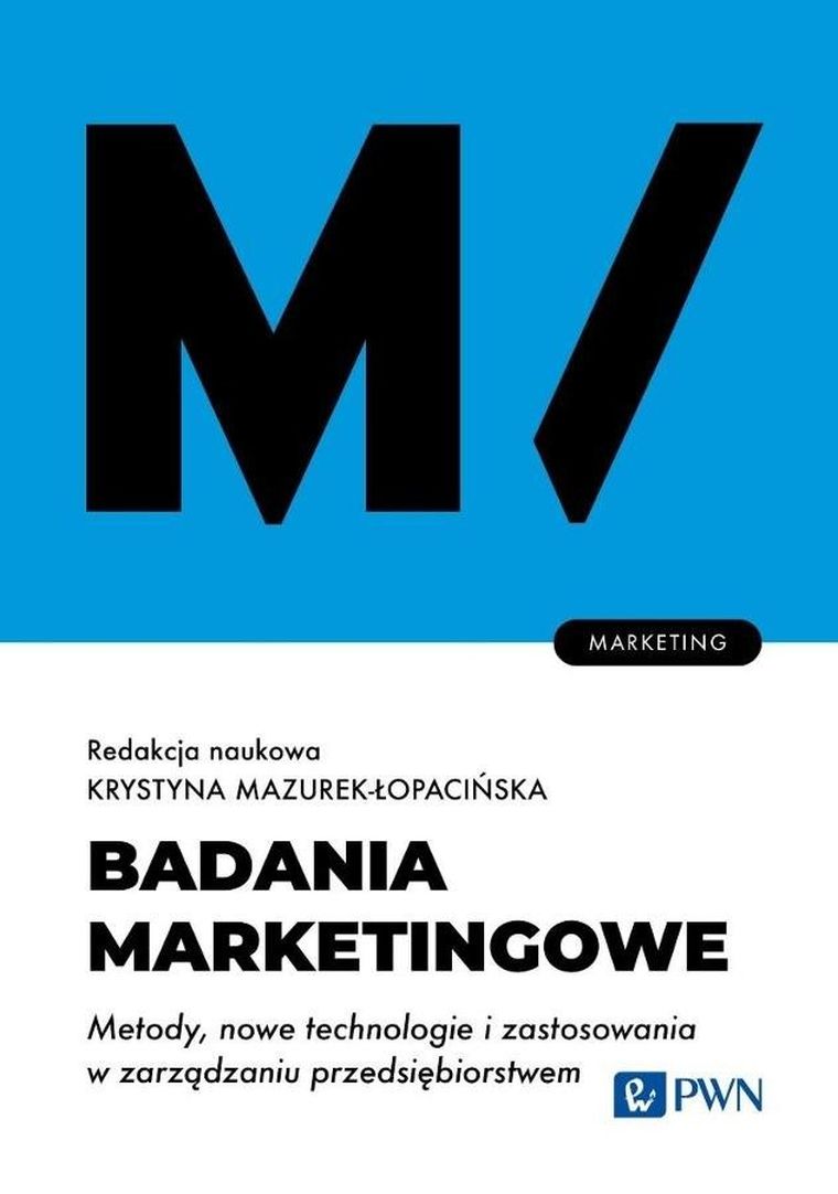 Badania marketingowe. Metody, nowe technologie