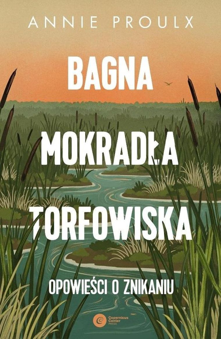Bagna, mokradła, torfowiska. Opowieści o znikaniu