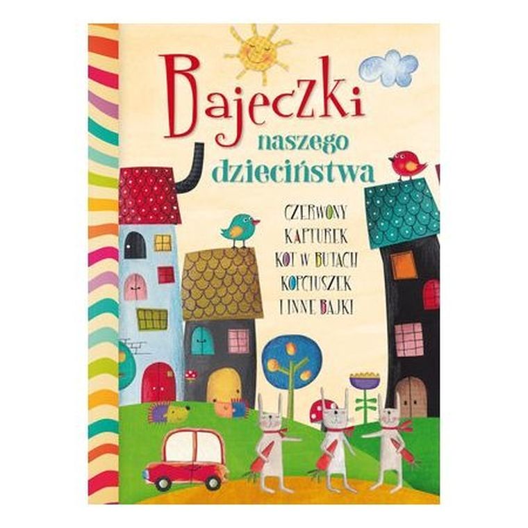 Bajeczki naszego dzieciństwa