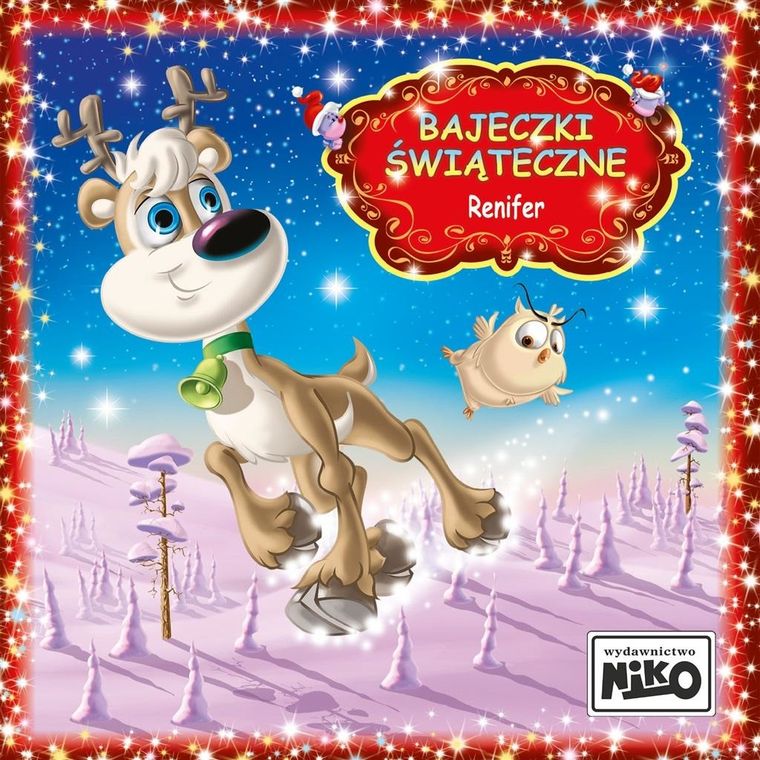 Bajeczki Świąteczne. Renifer