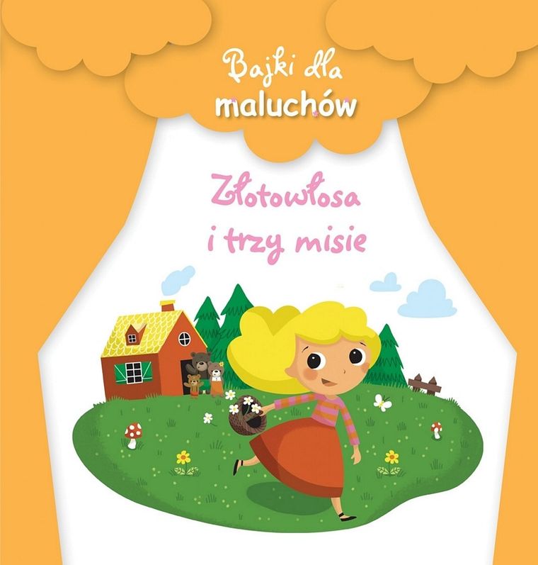 Bajki dla maluchów. Złotowłosa i trzy misie