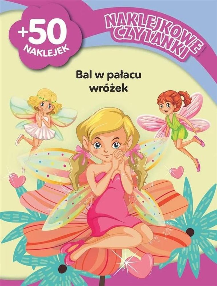 Bal w pałacu wróżek. Naklejkowe czytanki