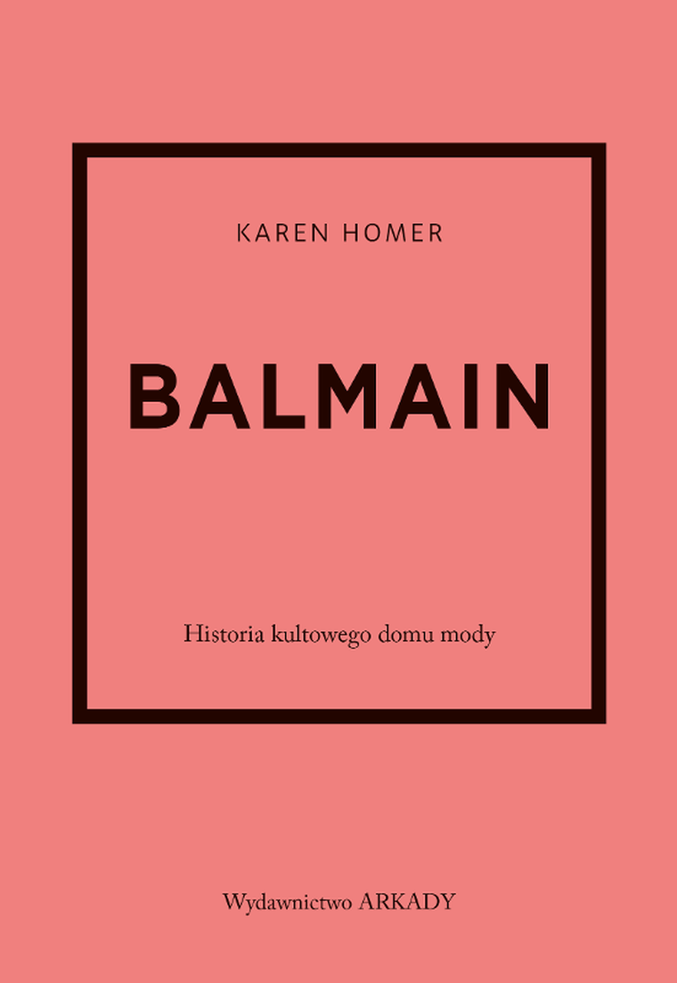Balmain. Historia kultowego domu mody