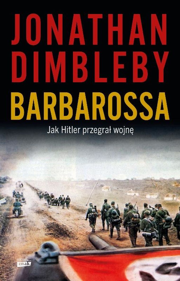 Barbarossa. Jak Hitler przegrał wojnę
