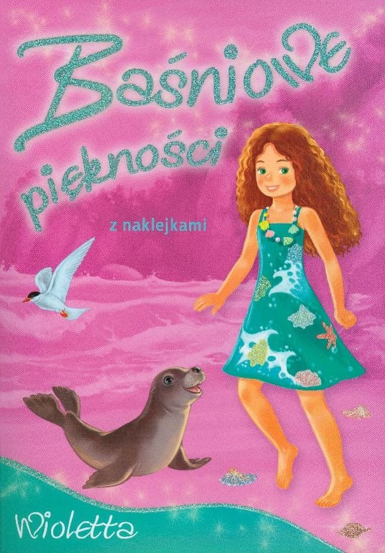Baśniowe piękności. Wioletta. Z naklejkami