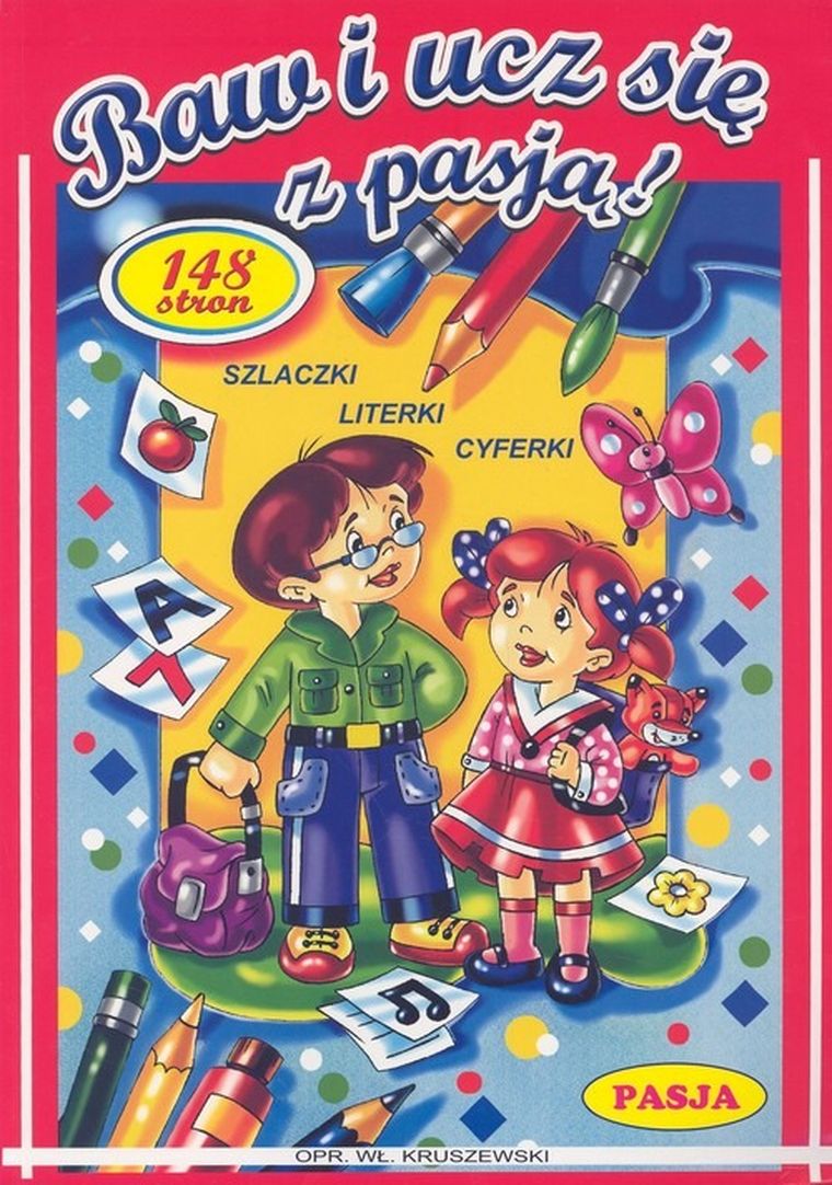 Baw i ucz się z pasją