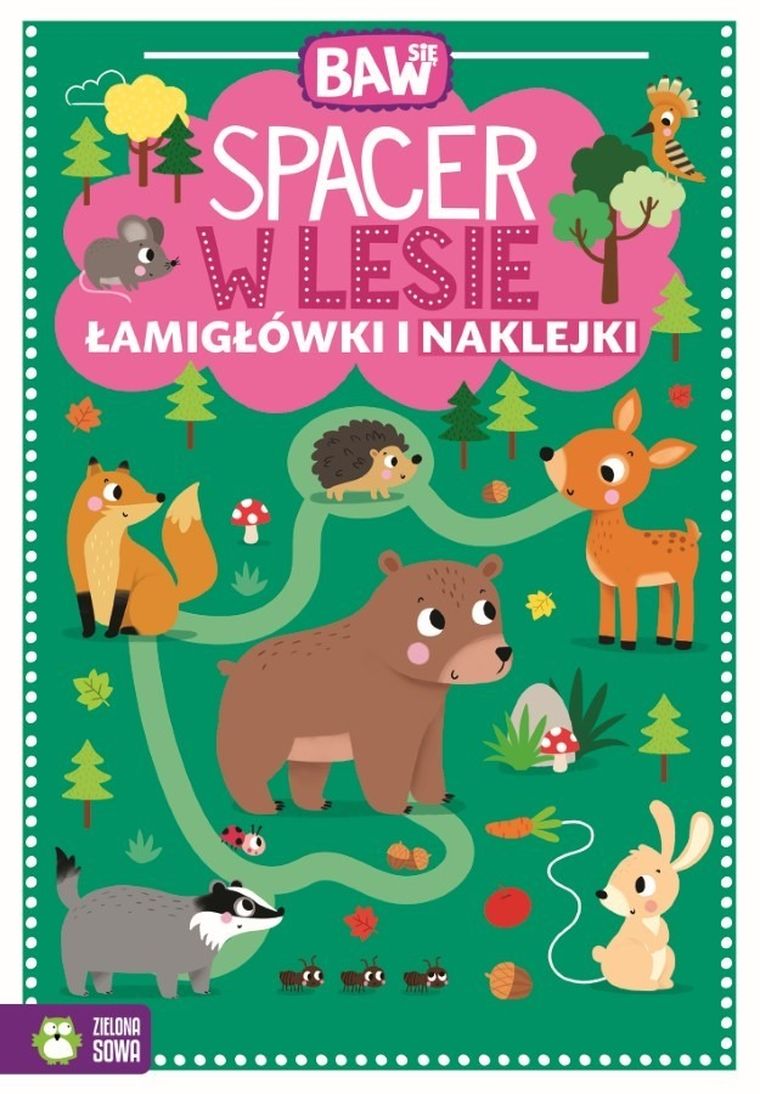 Baw się. Spacer w lesie. Łamigłówki i zabawy
