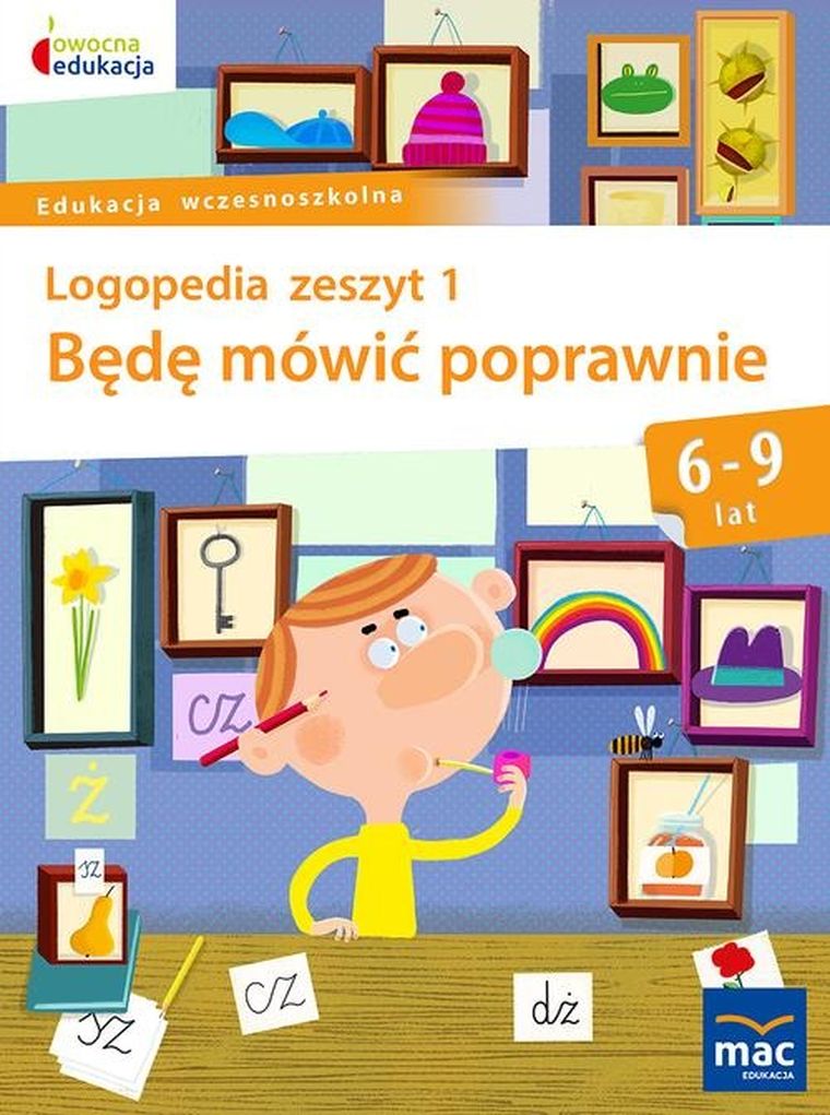 Będę mówić poprawnie. Zeszyt 1