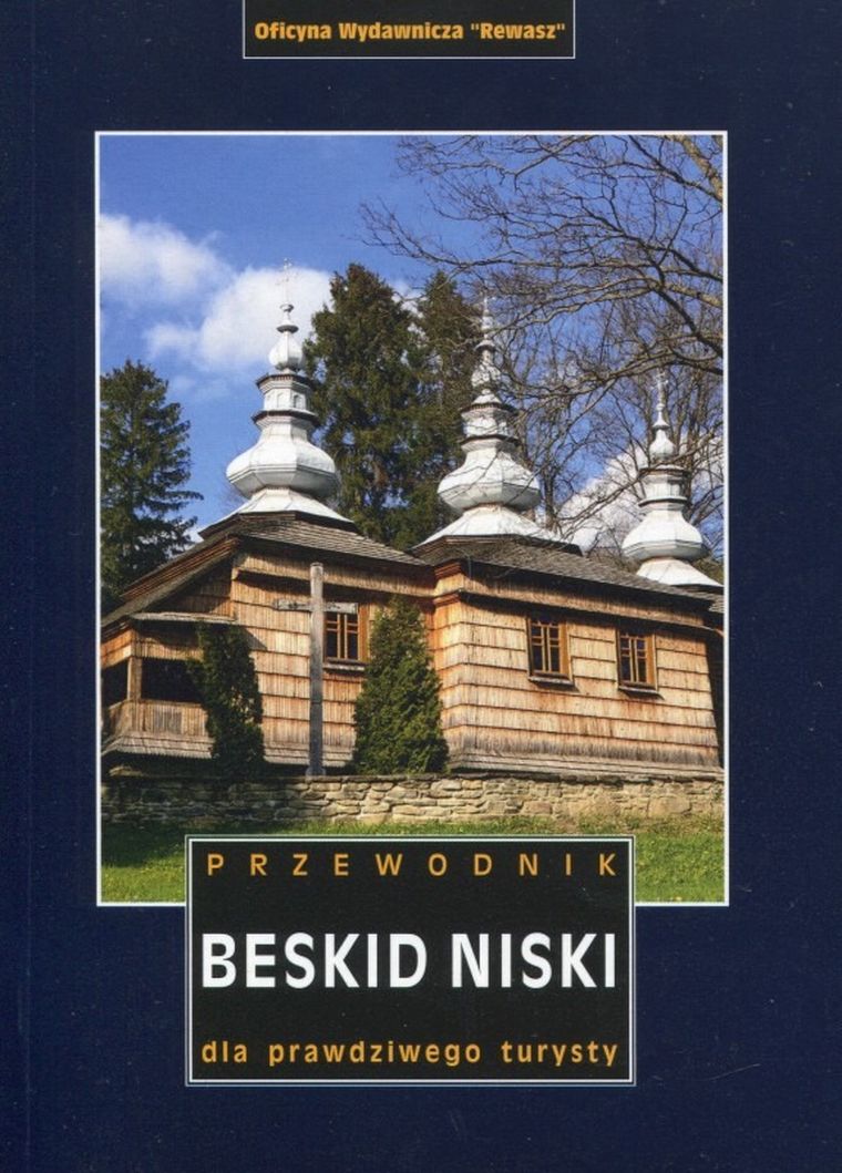Beskid Niski. Przewodnik dla prawdziwego turysty