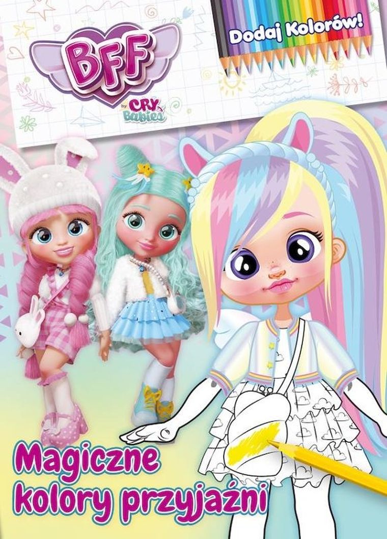 Best Friends Forever. Dodaj kolorów. Część 1. Magiczne kolory przyjaźni