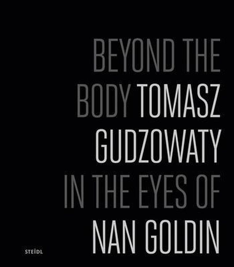Beyond the Body. Tomasz Gudzowaty