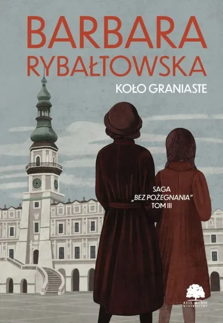 Bez pożegnania. Tom 3. Koło graniaste (duże litery)