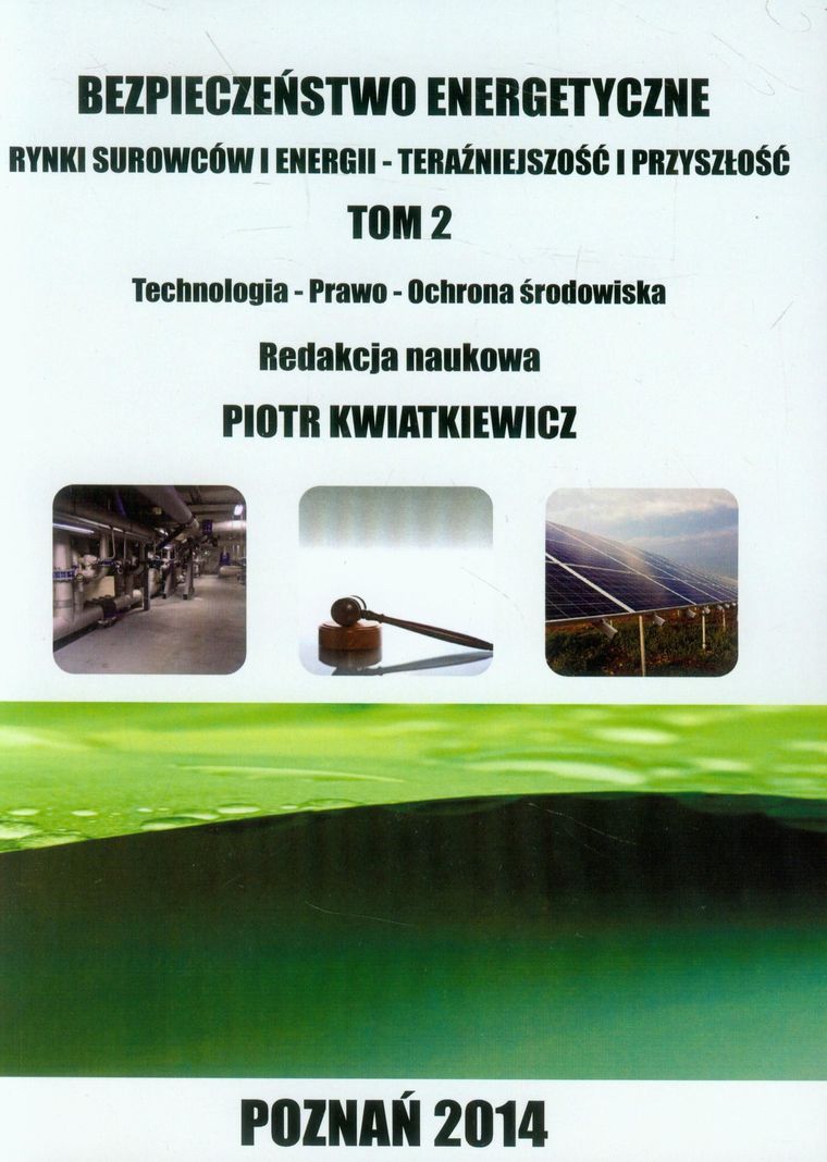 Bezpieczeństwo energetyczne. Tom 2. Rynki surowców i energii