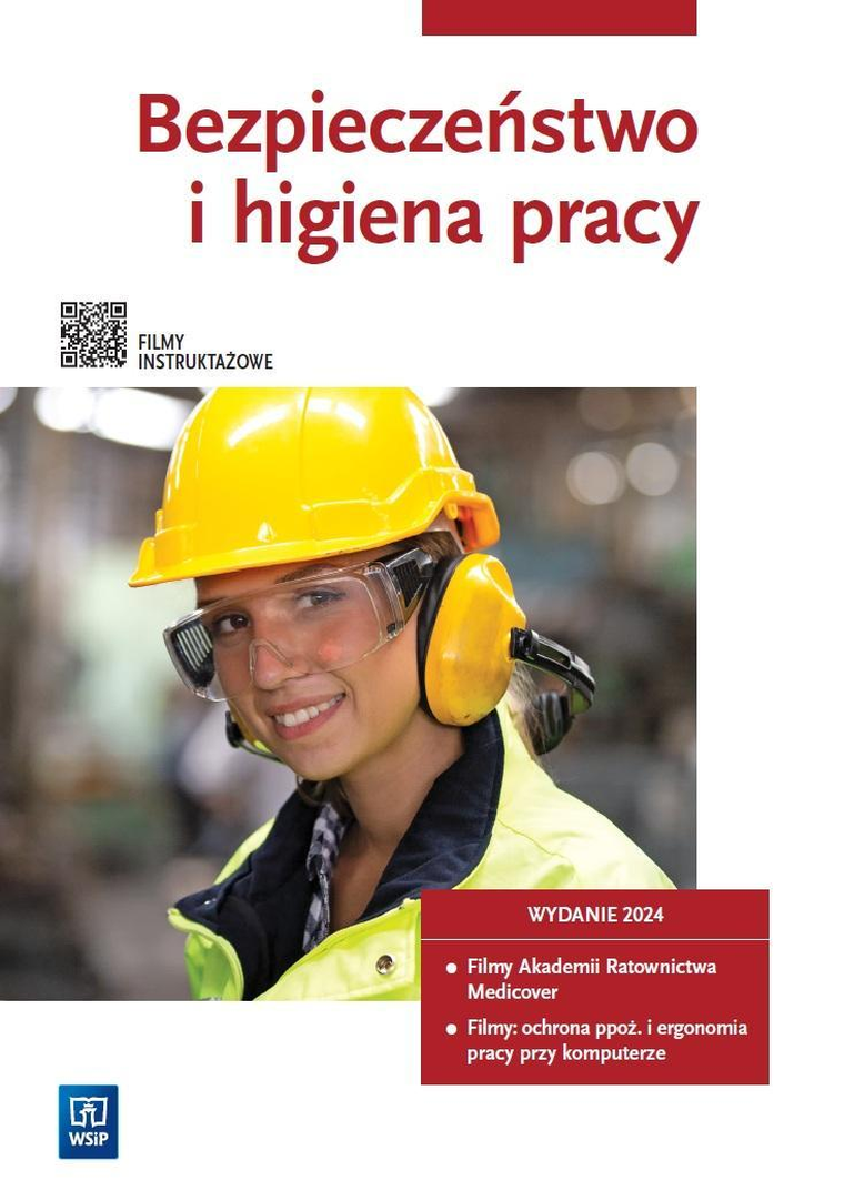 Bezpieczeństwo i higiena pracy. Podręcznik z filmami instruktażowymi