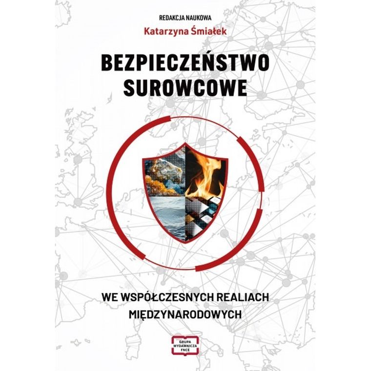 Bezpieczeństwo surowcowe we współczesnych realiach międzynarodowych