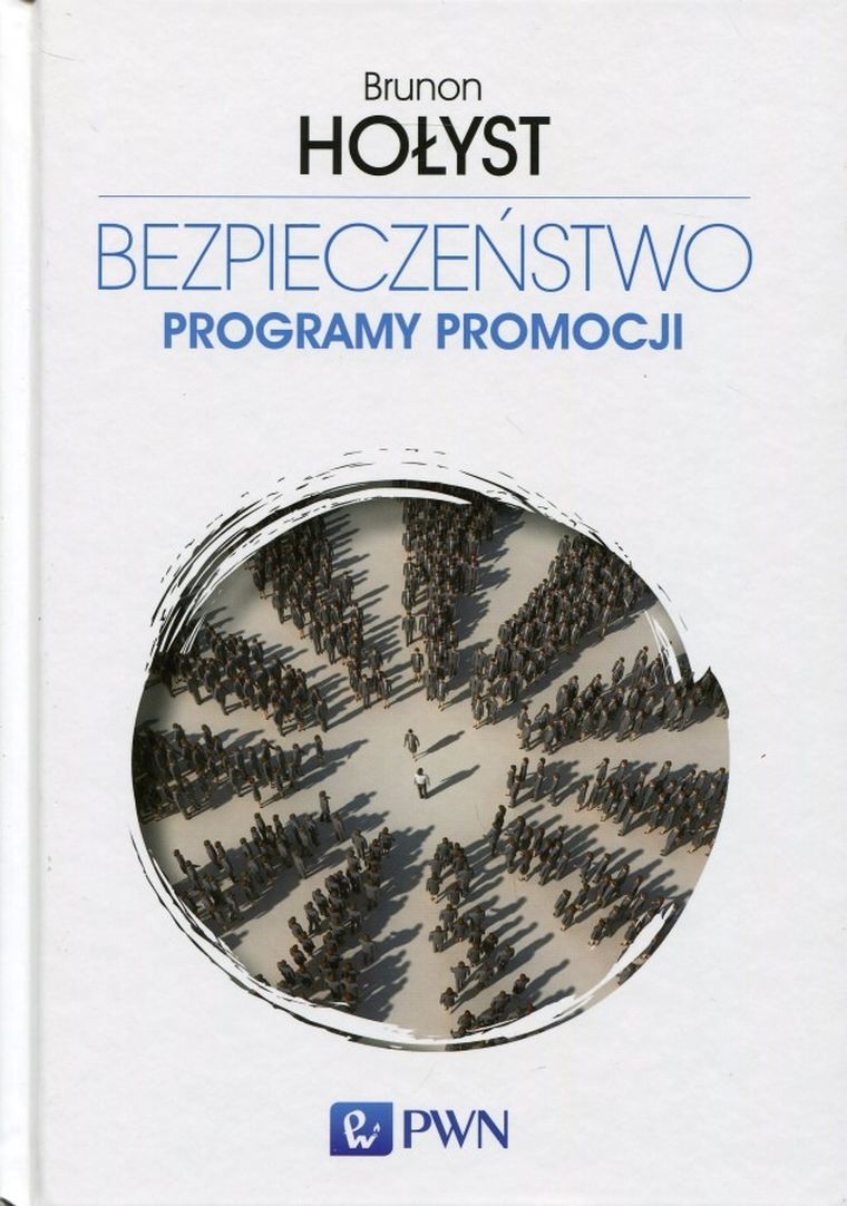 Bezpieczeństwo. Tom 5. Programy promocji