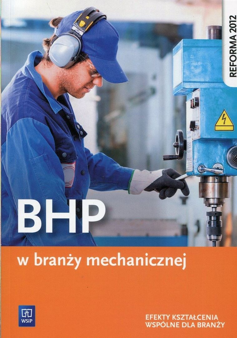 BHP w branży mechanicznej. Efekty kształcenia wspólne dla branży