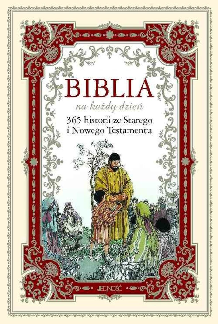 Biblia na każdy dzień. 365 historii ze Starego i Nowego Testamentu