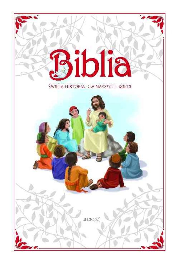 Biblia. Święta historia dla naszych dzieci