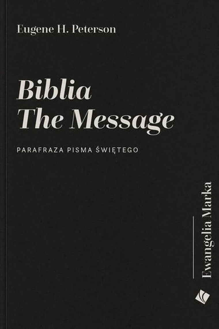 Biblia The Message. Ewangelia Marka
