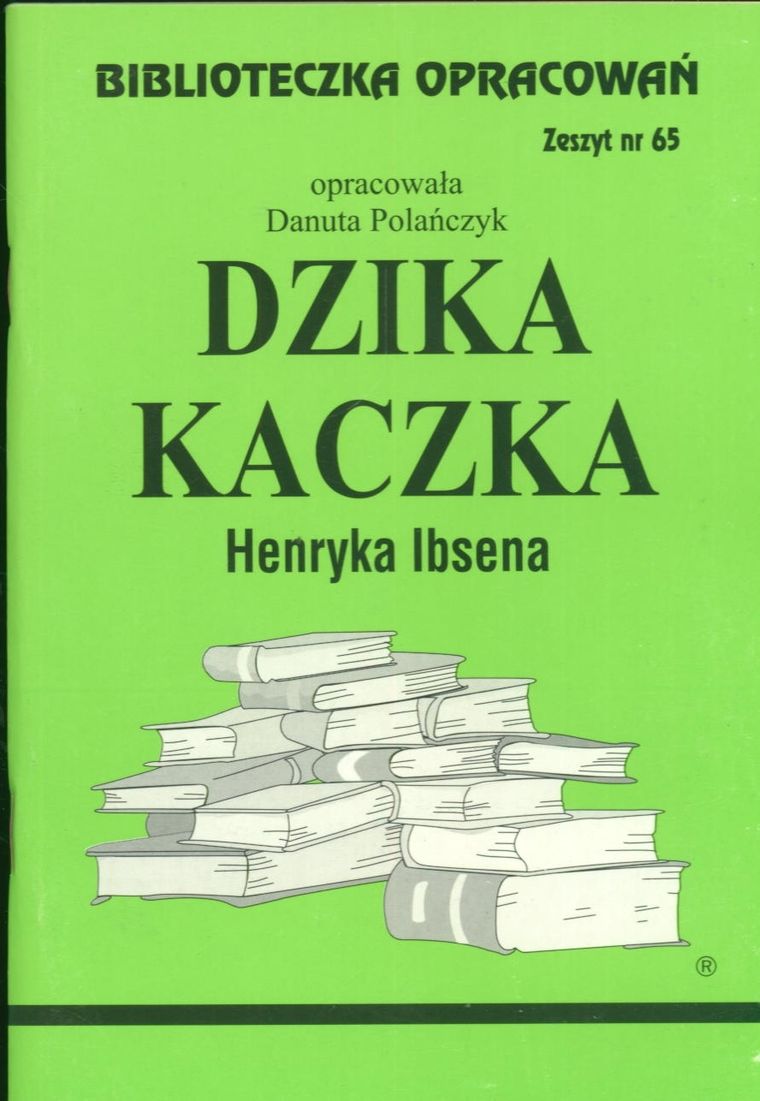 Biblioteczka opracowań. Dzika kaczka Henryka Ibsena