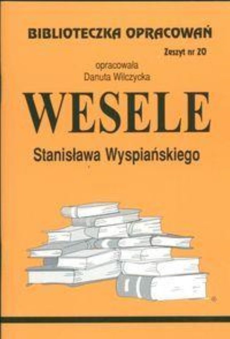 Biblioteczka opracowań nr 020. Wesele