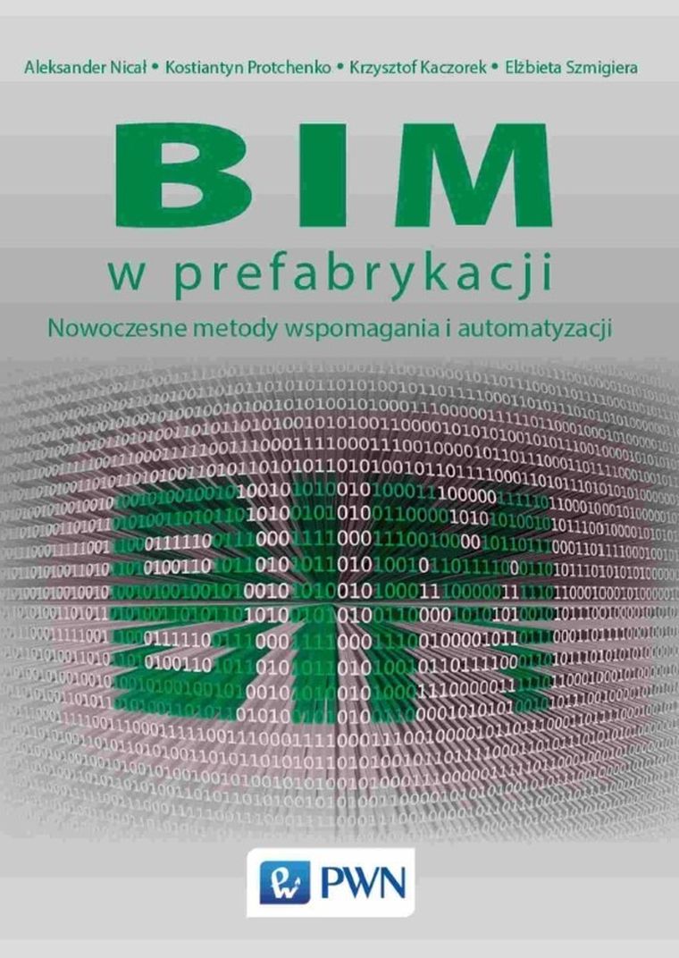 Bim w prefabrykacji. Nowoczesne metody wspomagania i automatyzacji