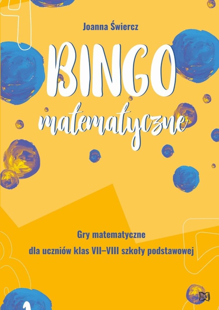 Bingo matematyczne. Gry matematyczne dla klas VII-VIII