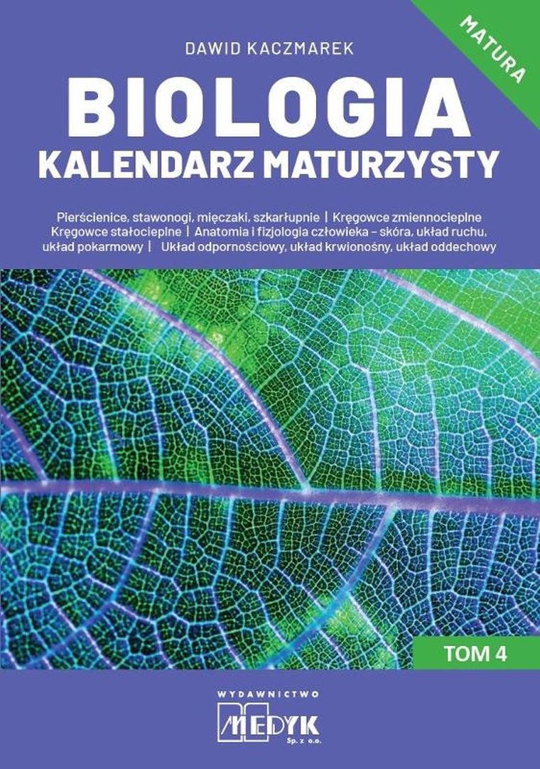 Biologia. Kalendarz maturzysty. Tom 4