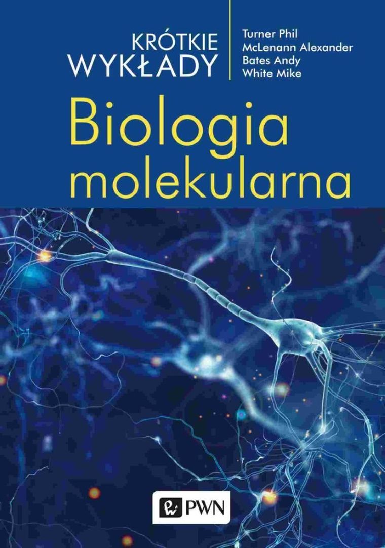Biologia molekularna. Krótkie wykłady