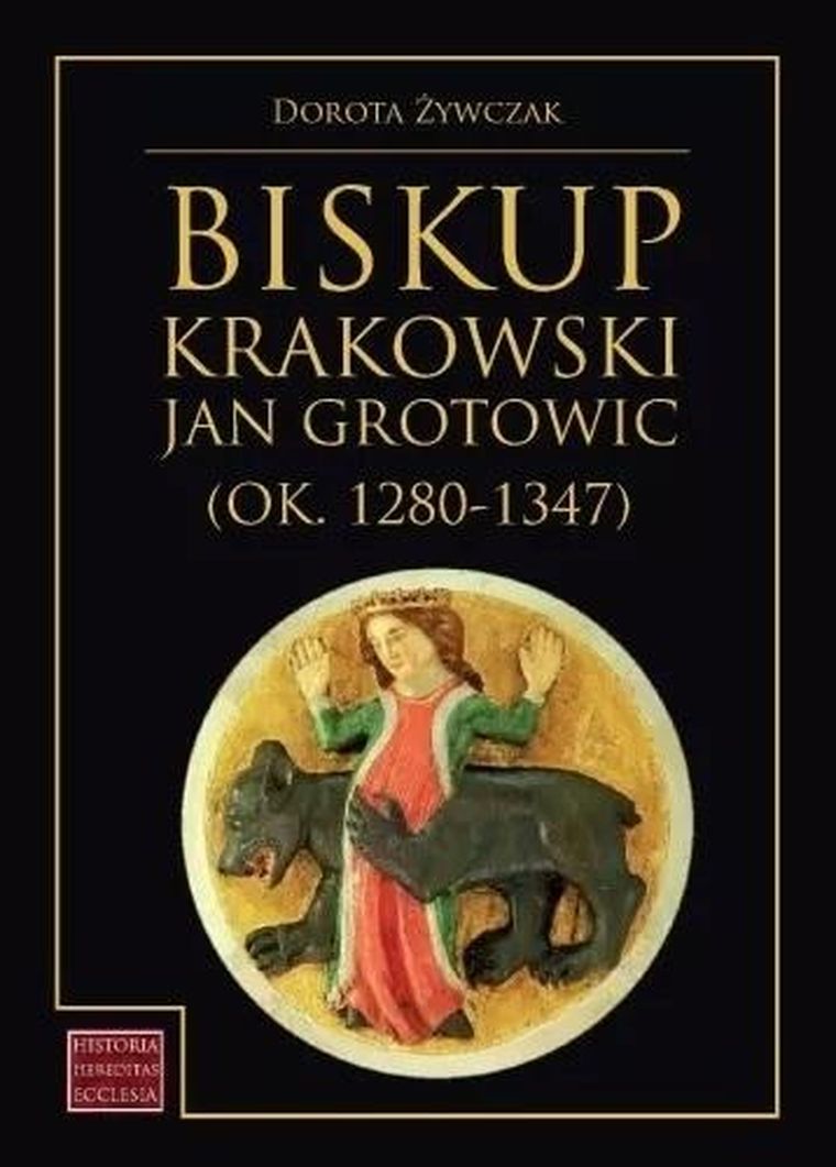 Biskup krakowski Jan Grotowic (ok. 1280-1347)