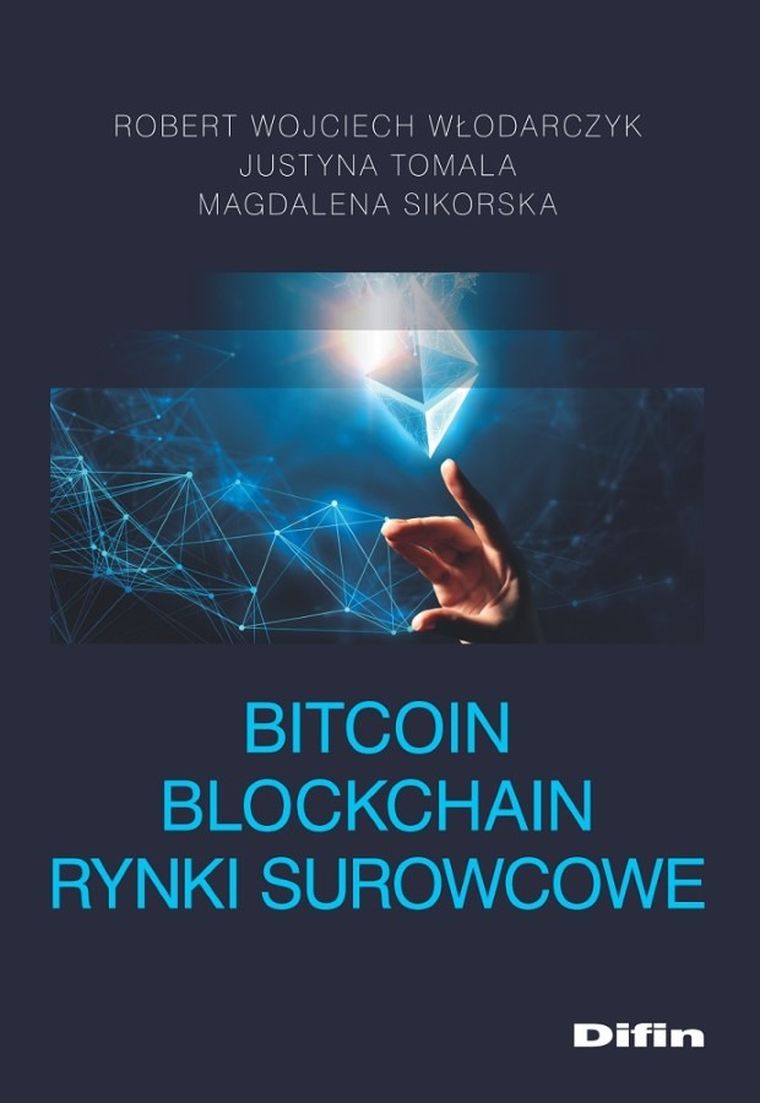 Bitcoin. Blockchain. Rynki surowcowe